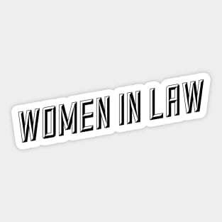 Women In Law - Lawyer Sticker